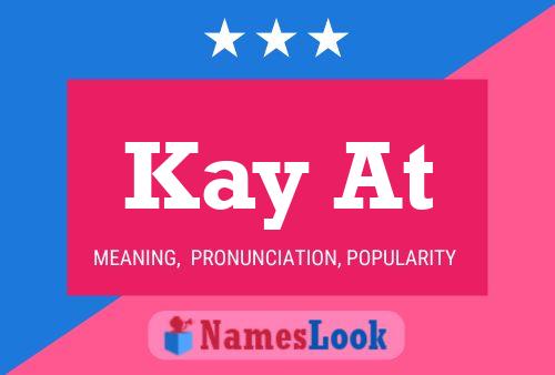 Kay At Name Poster