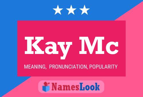 Kay Mc Name Poster