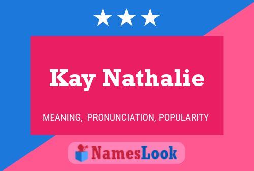 Kay Nathalie Name Poster