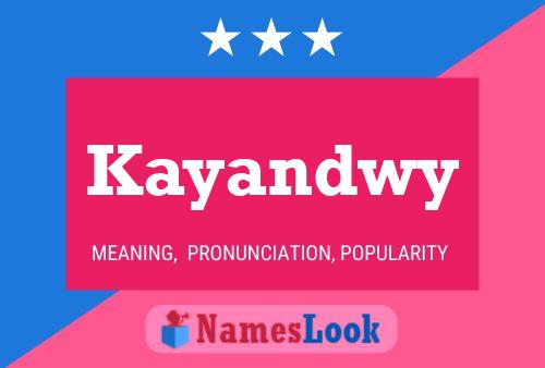 Kayandwy Name Poster