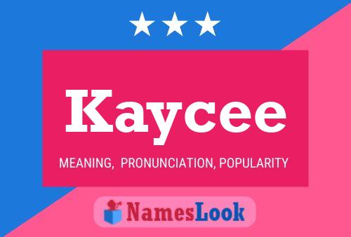 Kaycee Name Poster