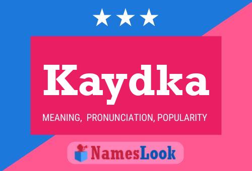 Kaydka Name Poster