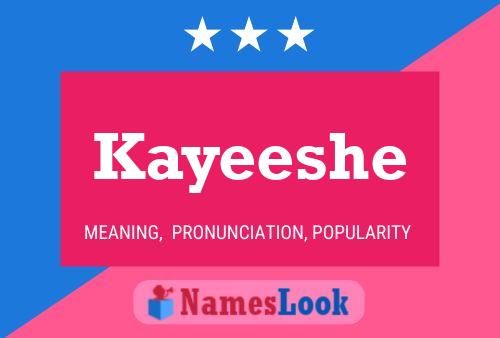 Kayeeshe Name Poster