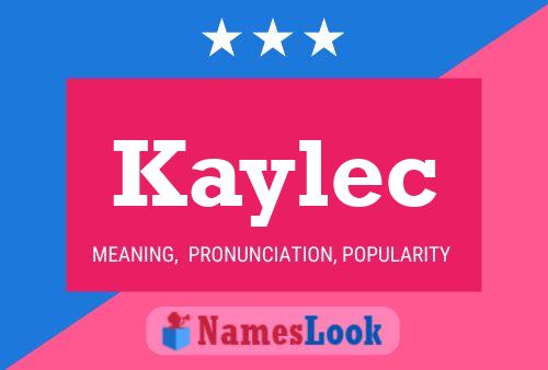 Kaylec Name Poster