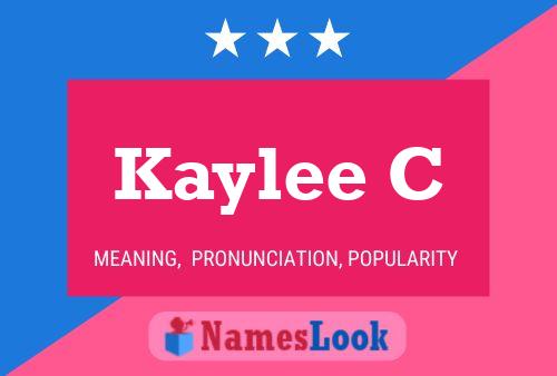 Kaylee C Name Poster