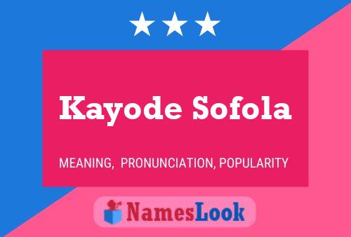 Kayode Sofola Name Poster