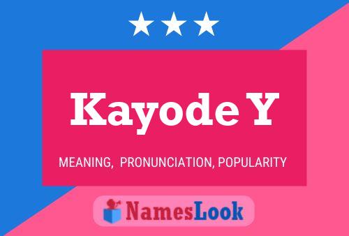 Kayode Y Name Poster