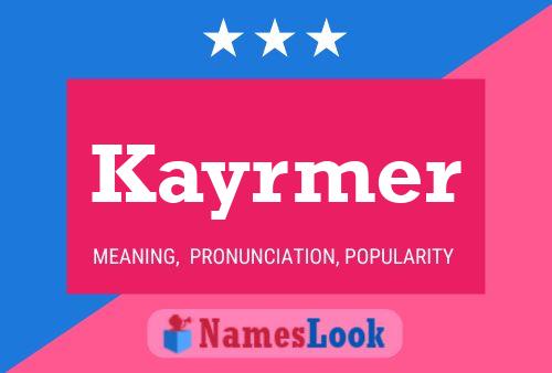 Kayrmer Name Poster