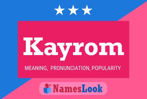 Kayrom Name Poster