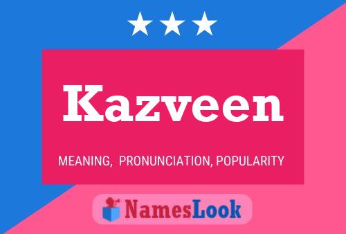 Kazveen Name Poster