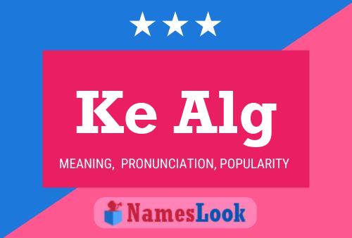 Ke Alg Name Poster