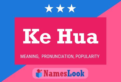 Ke Hua Name Poster