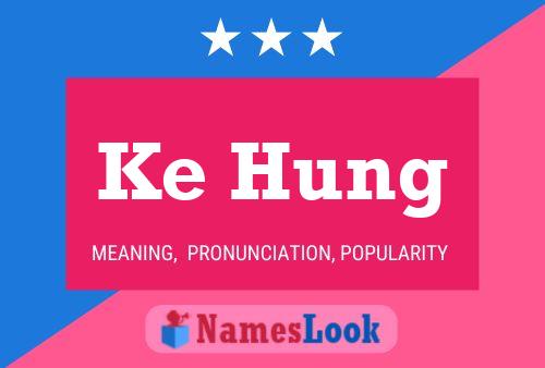 Ke Hung Name Poster