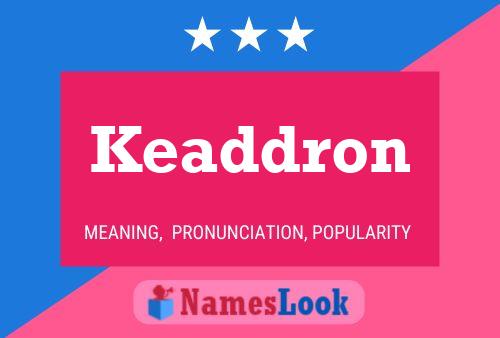 Keaddron Name Poster