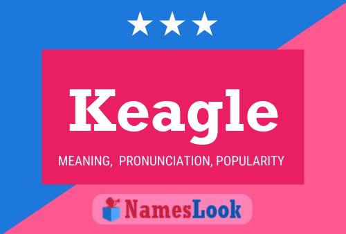 Keagle Name Poster