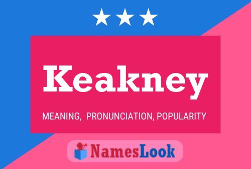 Keakney Name Poster