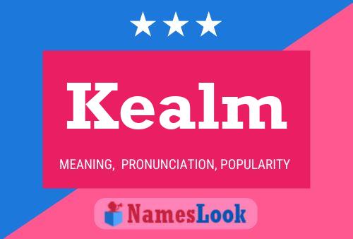 Kealm Name Poster