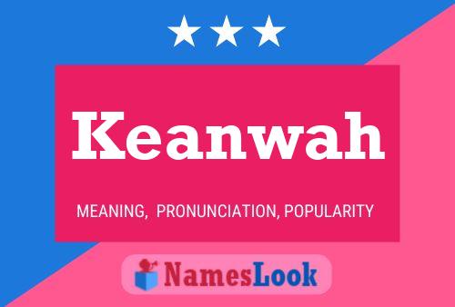 Keanwah Name Poster