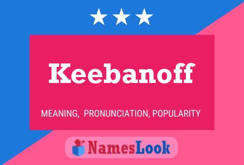 Keebanoff Name Poster