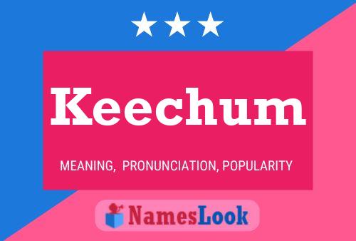 Keechum Name Poster