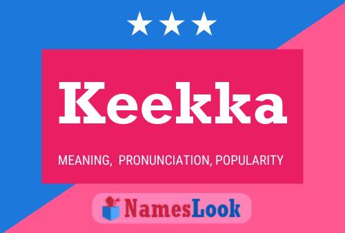 Keekka Name Poster