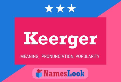 Keerger Name Poster