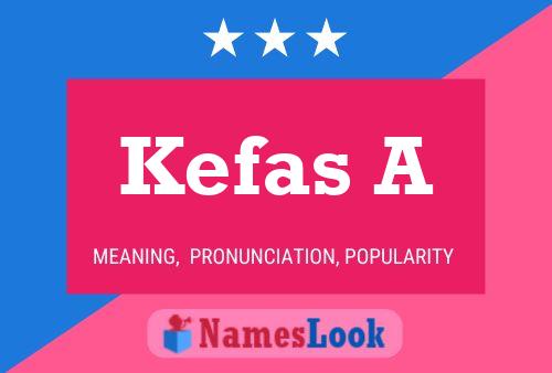 Kefas A Name Poster