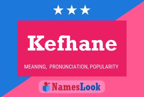 Kefhane Name Poster