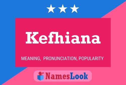 Kefhiana Name Poster