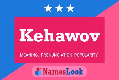 Kehawov Name Poster