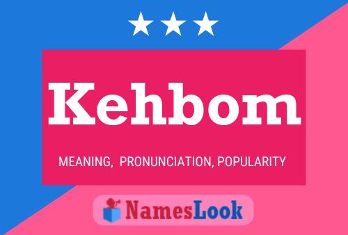 Kehbom Name Poster