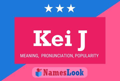 Kei J Name Poster