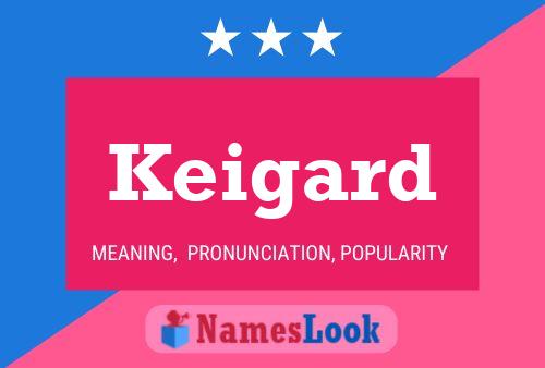 Keigard Name Poster