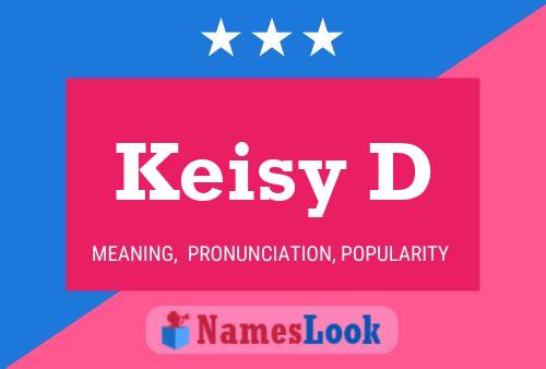 Keisy D Name Poster