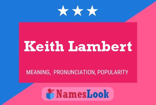 Keith Lambert Name Poster