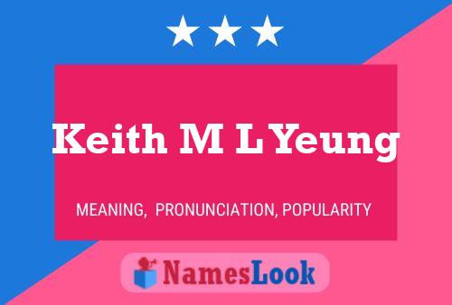 Keith M L Yeung Name Poster