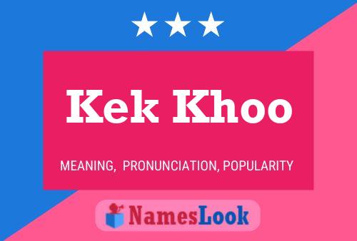 Kek Khoo Name Poster