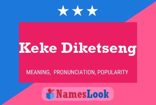 Keke Diketseng Name Poster