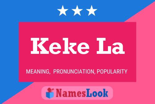 Keke La Name Poster