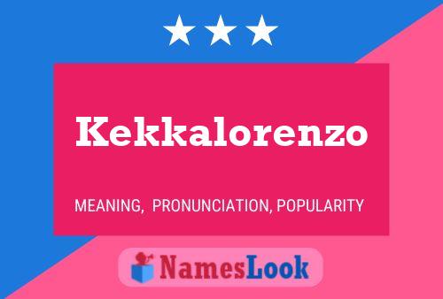 Kekkalorenzo Name Poster