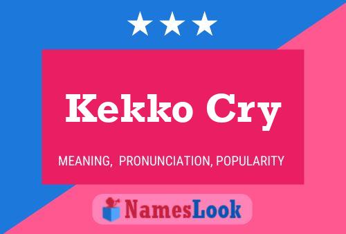 Kekko Cry Name Poster