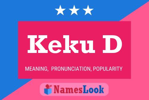 Keku D Name Poster