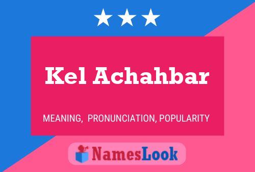 Kel Achahbar Name Poster