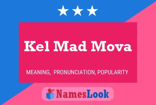 Kel Mad Mova Name Poster