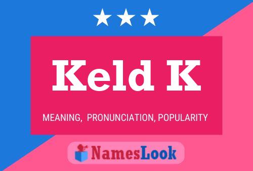 Keld K Name Poster