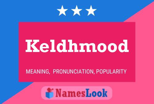 Keldhmood Name Poster