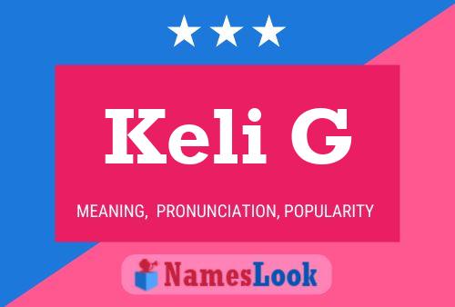 Keli G Name Poster