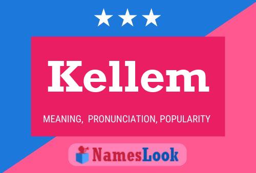 Kellem Name Poster