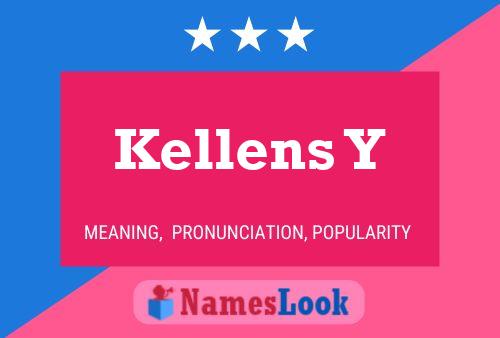 Kellens Y Name Poster