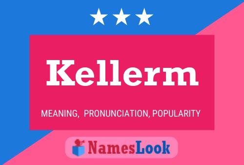 Kellerm Name Poster